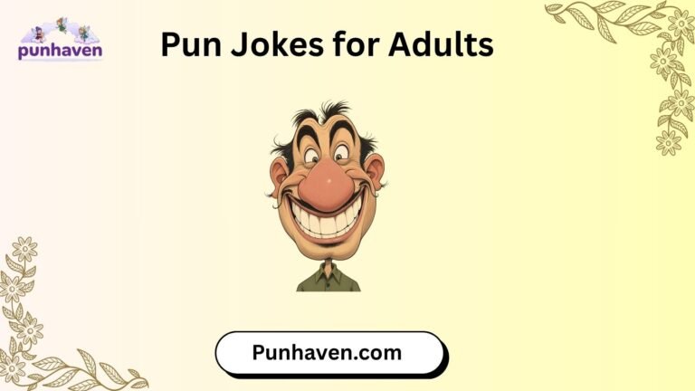Pun Jokes for Adults